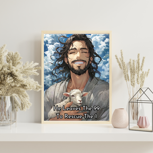 'He Leaves The 99 To Rescue The 1' Poster, Christian Poster, Jesus Poster, Lost Sheep Poster, Anime Christian Poster, Comic Christian Poster